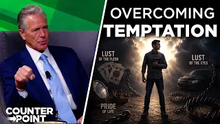 Overcoming Temptation | Counterpoint with Mike Hixson & BJ Clarke