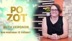 PO ZOT | Ruth Vergnon – Kur Perëndia të thërret