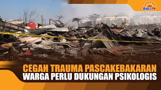 PREVENT POST-FIRE TRAUMA, RESIDENTS NEED PSYCHOLOGICAL SUPPORT