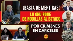 ¡LA ONU ACORRALA A ECUADOR! Preguntas que el Gobierno no supo responder.