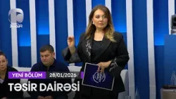 Təsir Dairəsi - 28.01.2026 Təsir Dairəsi - 28.01.2026