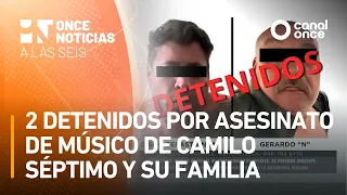A las Seis - 2 detenidos por asesinato de músico de Camilo Séptimo y su familia (03/09/2026)