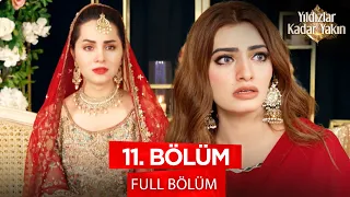 Yıldızlar Kadar Yakın - Banno - Pakistan Dizisi | 11. Bölüm 💓 #pakistandizileri #kanal7