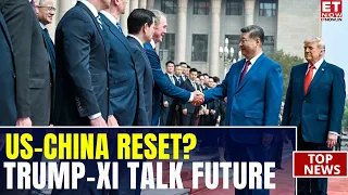 Trump-Xi Summit Begins: ‘Cooperation’ Takes Center Stage As Leaders Seek Common Ground | ET Now
