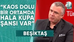 Gökhan Keskin: "Beşiktaş - Ankaragücü Maçının Favorisi Yok!" / A Spor / Türkiye'nin Kupası