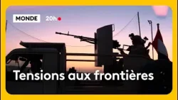 Tensions aux frontières