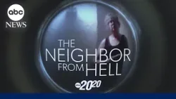 Трейлер: 20/20 «Сосед из ада» выйдет в эфир 3 апреля на канале ABC. Трейлер: 20/20 «Сосед из ада» выйдет в эфир 3 апреля на канале ABC.