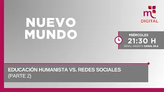 Humanistic Education vs. Social Media (Part 2) | New World | 09/09/2026