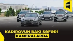 Ramzan Kadırovun Bakı səfərindən diqqətçəkən görüntülər