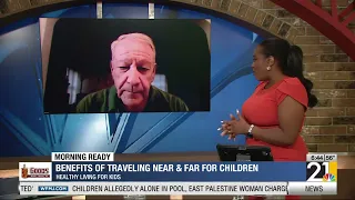 Healthy Living for Kids: The many benefits of traveling for Children