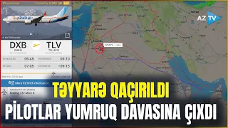 İsrailə çatmamış qaçırılan təyyarə ilə bağlı ŞOK FAKT: pilotlar ƏLBƏYAXAYA ÇIXIB? - Son məlumat