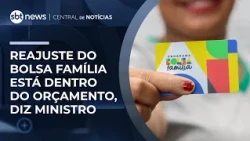 Minister explains Lula's lack of awareness regarding Bolsa Família adjustment | #NewsCentral