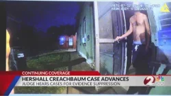 Judge hears cases for suppression of evidence in Hershall Creachbaum case