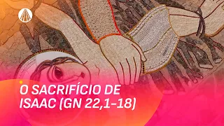 Por que Deus pediu o sacrifício de Isaac? Entenda esse mistério | Jornada Bíblica