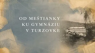 OD MEŠTIANKY KU GYMNÁZIU - FOTOGALÉRIA