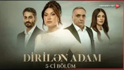 Dirilən Adam I 5-ci bölüm