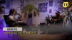 Imperfectie Podcast - Benito