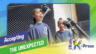 “Accepting the Unexpected” - Kids X-Press (KX250129)