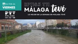 ⚡ MÁLAGA TEVÉ HD | #MTVÉ1185 | Resumen de la semana en Málaga Tevé | 06 feb