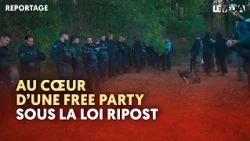 LOI RIPOST : AU CŒUR D’UNE FREE-PARTY AUX PORTES DE PARIS