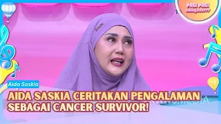 Aida Saskia Ceritakan Pengalamannya Sebagai Pengidap Kanker! - PAGI PAGI AMBYAR (28/8/26) P2
