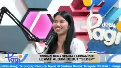[detikPagi] - Jebung Unveils Every Layer of Herself Through Debut Album “SEDEP”