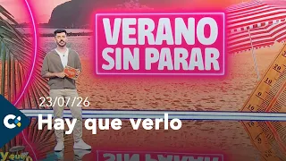 Hay que verlo | 23/07/26