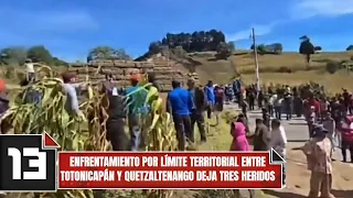 Territorial dispute between Totonicapán and Quetzaltenango leaves three injured