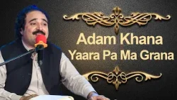 Adam Khana Yara Pa Ma Grana | Hashmat Sahar | Pashto Song | Avt Khyber | Pashto Music