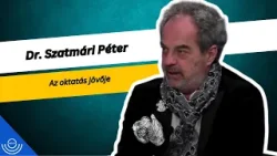 Pirkadat: Dr. Szatmári Péter - Az oktatás jövője Pirkadat: Dr. Szatmári Péter - Az oktatás jövője
