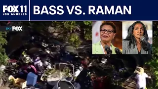 Bass and Raman clash over city's response to encampment fire