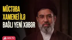 İran səfiri Müctəba Xameneini ilə bağlı xəbərləri təkzib etdi | APA TV