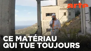 L’amiante, l’histoire sans fin | Documentaire | ARTE