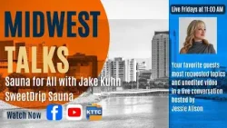 Midwest Talks Sauna for All with Jake Kuhn Ep. 8