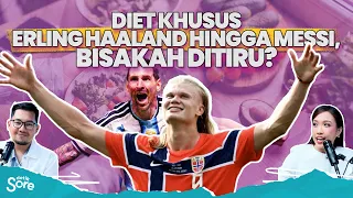 Mencuri Cara Hidup Sehat ala Haaland
