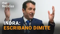 Ángel SIMÓN, propuesto como PRESIDENTE de INDRA tras la DIMISIÓN de Ángel ESCRIBANO | RTVE