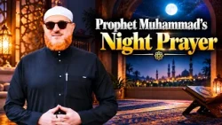 Prophet Muhammad's Night Prayer and Powerful Supplication for Light | Dr Muhammad Salah