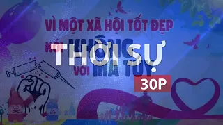 30-MINUTE AFTERNOON NEWS (08/31/2026): DETERMINATION TO BUILD A DRUG-FREE HO CHI MINH CITY BY 2030