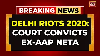 Delhi Court Convicts Ex-AAP Neta Tahir Hussain In IB Officer's Murder Case; Hussain Rejects Charges