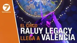El Circo Raluy Legacy llega a Valencia