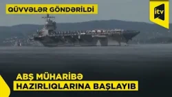 Fars körfəzinə çatan gərginlik: Trampın böyük donanması müharibəyə hazırlaşır