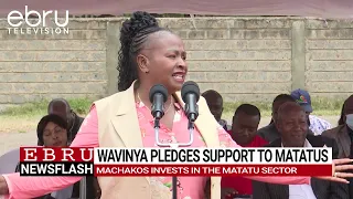 Governor Wavinya Pledges Support for Matatu Sector to Boost Youth Employment in Machakos.#ebrunews