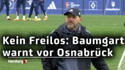 Kein Freilos: Baumgart warnt vor Osnabrück