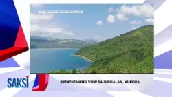SAKSI RECAP: Breathtaking view sa Dingalan, Aurora; Malamig... (Originally aired on April 23, 2024)