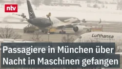 Pilot sieht Skandal: Passagiere in München über Nacht in Maschinen gefangen | ntv Pilot sieht Skandal: Passagiere in München über Nacht in Maschinen gefangen | ntv