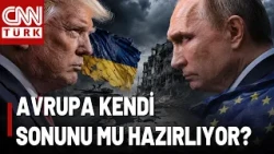 Trump-Putin Pazarlığı Ukrayna ve Avrupa'yı Nasıl Etkiler? Savaşın Faturasını Avrupa Mı Ödeyecek?