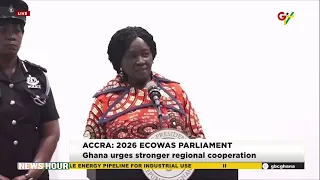 ECOWAS Parliament 2026: Ghana Calls For Stronger Regional Cooperation | Accra