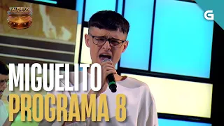 MIGUELITO | PROGRAM 8 | EXTRAORDINARY TALENTS