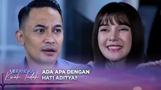 Aditya Salah Tingkah, Tanda Puber Kedua? | Merangkai Kisah Indah - Episode 350