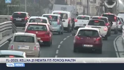 Fl-2025: Kellna 21 mewta fit-toroq Maltin